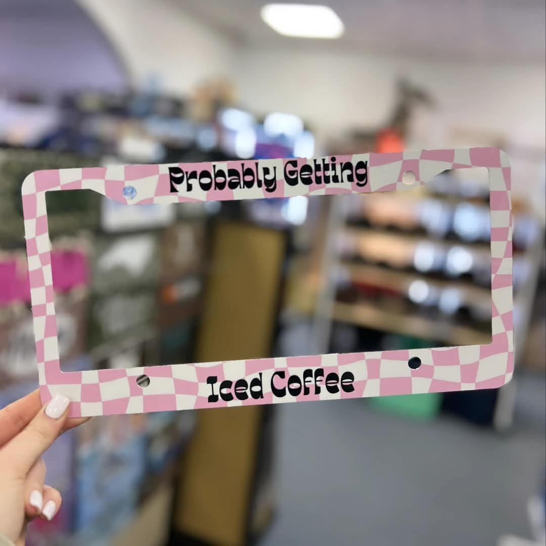 License Plate Frame, Probably Getting Coffee