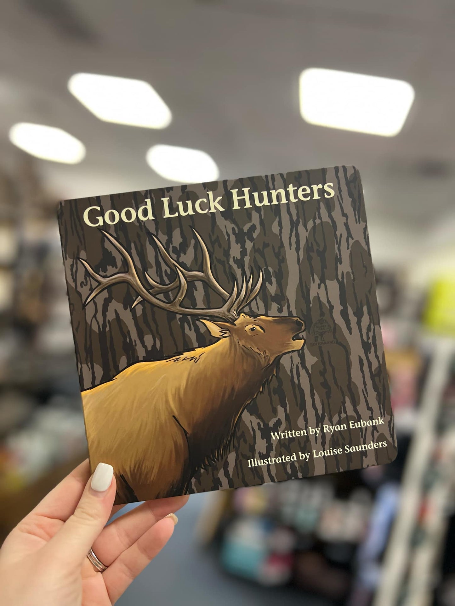 Mossy Oak Edition Good Luck Hunters Children's Book