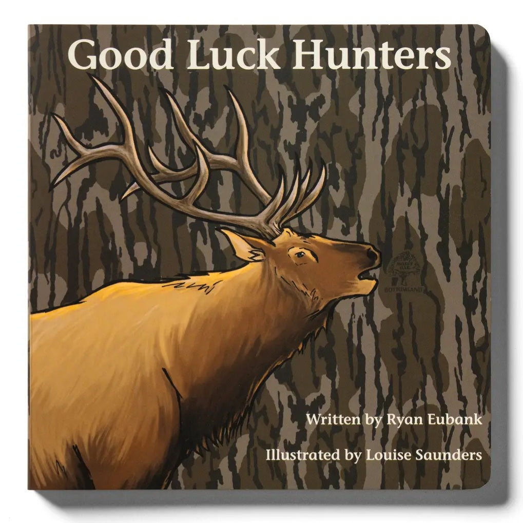 Mossy Oak Edition Good Luck Hunters Children's Book