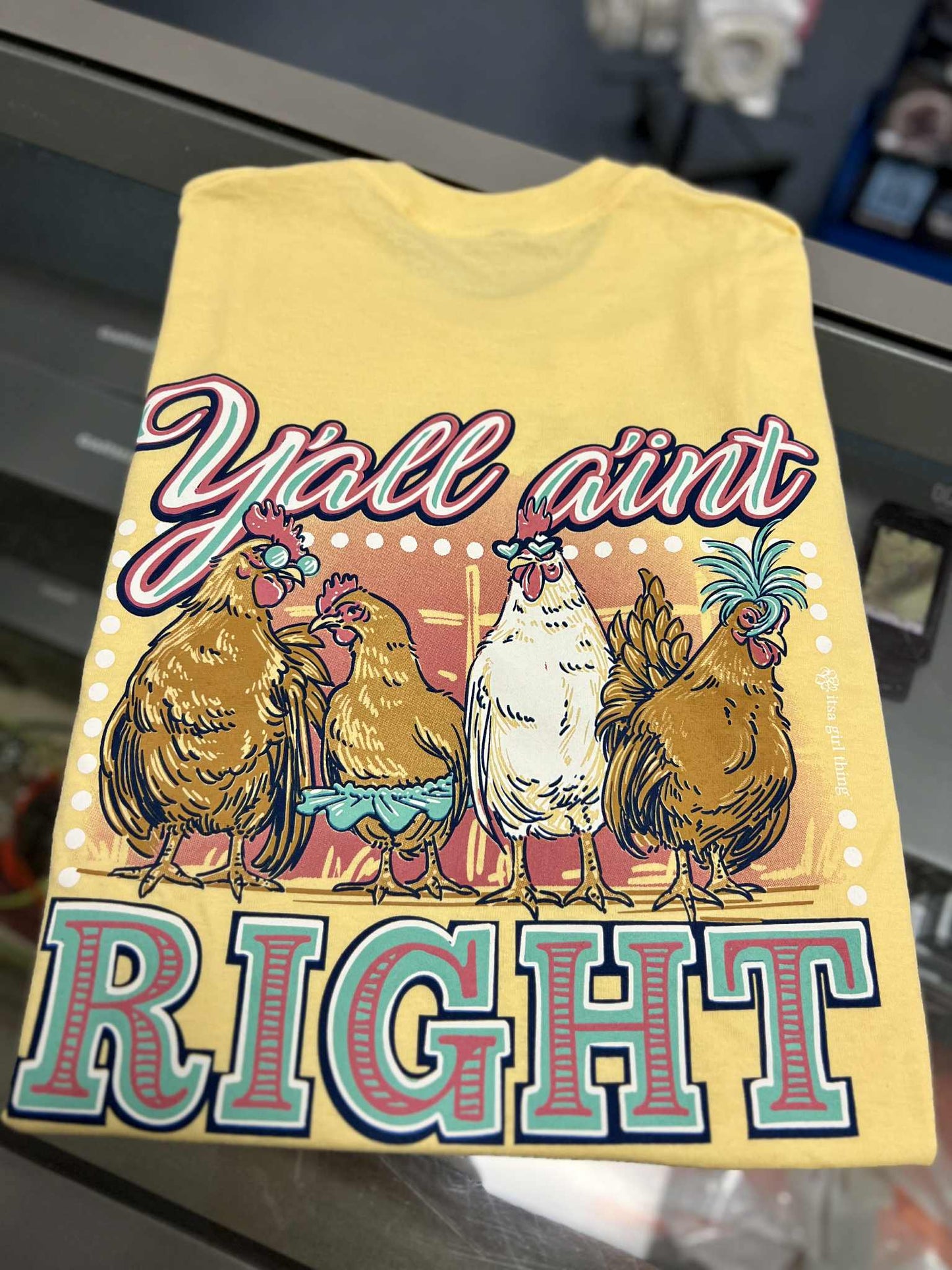 Y'all Aint Right Short Sleeve