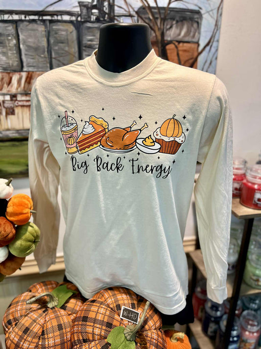 Big Back Energy Thanksgiving Long Sleeve